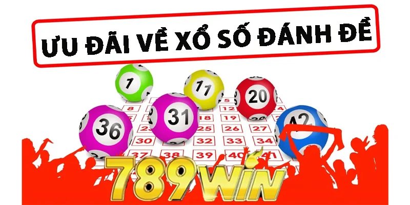 Ưu đãi về xổ số đánh đề 789win